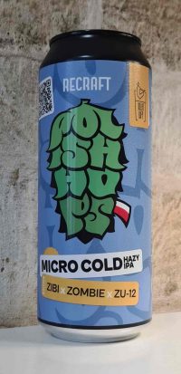 Micro Cold Hazy IPA: Zibi x Zombie x Zu-12